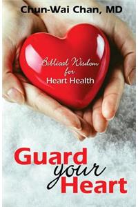 Guard Your Heart