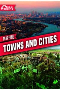 Mapping Towns and Cities