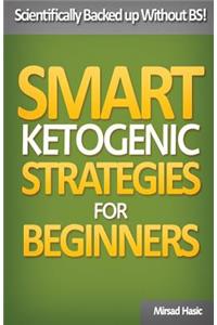 Smart Ketogenic Diet Strategies for Beginners