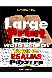 Large Print Bible WORDSEARCH ON THE BOOK OF PSALMS VOLUME 3