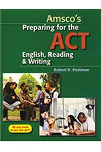 Preparing for the ACT English, Reading & Writing
