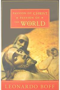 Passion of Christ, Passion of the World