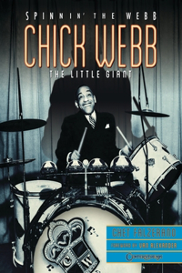 Chick Webb: Spinnin' the Webb