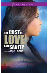 Cost of Love and Sanity