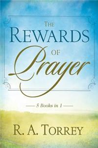 The Rewards of Prayer