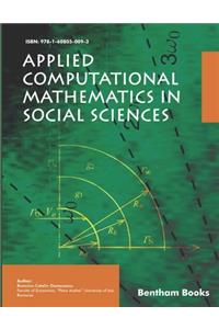 Applied Computational Mathematics in Social Sciences