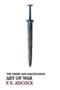 Greek and Macedonian Art of War (Reprint Edition)