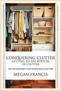 Conquering Clutter- Getting to the Bottom of Clutter