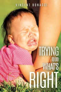 Trying To Do What's Right