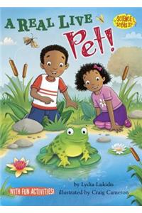 A Real Live Pet!