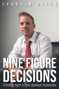 Nine Figure Decisions