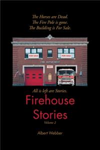 Firehouse Stories