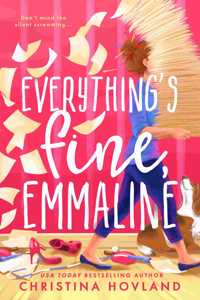 Everything's Fine, Emmaline