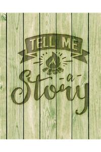 Tell Me A Story