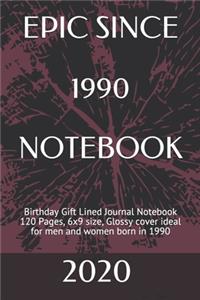Epic Since 1990 Notebook