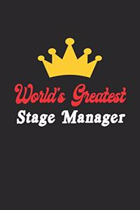 World's Greatest Stage Manager Notebook - Funny Stage Manager Journal Gift