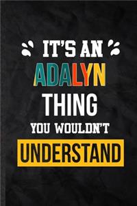 It's an Adalyn Thing You Wouldn't Understand