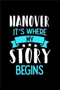 Notizbuch Hanover It's Where My Story Begins