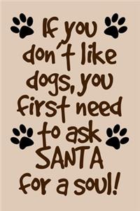 christmas funny quote notebook gift about santa and dogs lovers