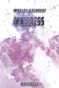 World Greatest Waitress Notebook