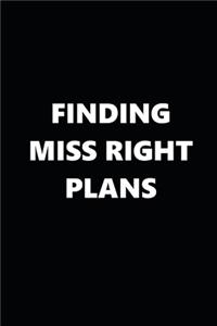 2020 Daily Planner Finding Miss Right Plans Black White 388 Pages
