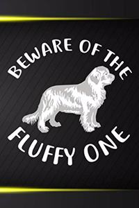 Beware Of The Fluffy One