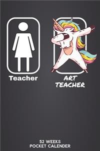 Teacher - Art Teacher 52 Weeks Pocket Calender