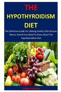 The Hypothyroidism Diet