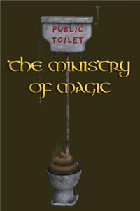 The Ministry Of Magic