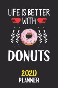 Life Is Better With Donuts 2020 Planner