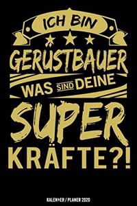Ich bin Gerüstbauer was sind deine Superkräfte?!