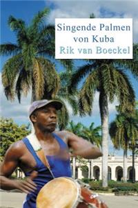 Singende Palmen Von Kuba