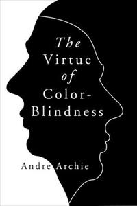Virtue of Color-Blindness