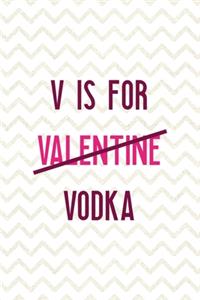 V Is For Valentine Vodka