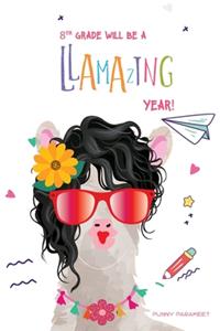 8th Grade Will Be a Llamazing Year!