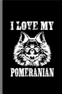 I love my Phomeranian