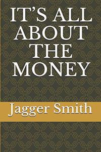 It's All about the Money