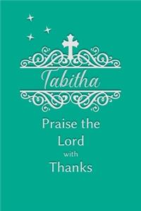 Tabitha Praise the Lord with Thanks