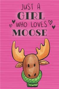 Just a Girl Who Loves Moose