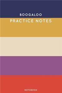 Boogaloo Practice Notes