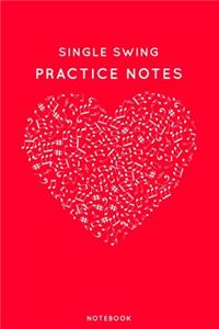 Single Swing Practice Notes: Red Heart Shaped Musical Notes Dancing Notebook for Serious Dance Lovers - 6"x9" 100 Pages Journal