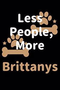 Less People, More Brittanys