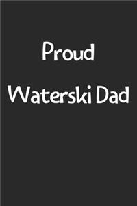 Proud Waterski Dad