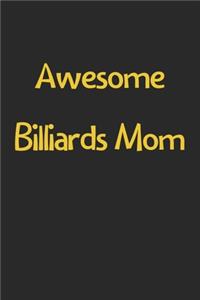 Awesome Billiards Mom