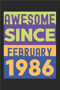 Awesome Since February 1986