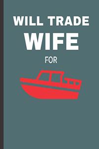 Will Trade Wife For