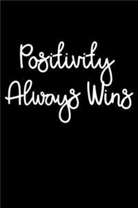 Positivity Always Wins
