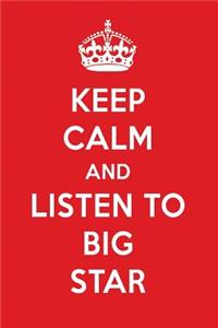 Keep Calm and Listen to Big Star