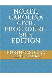 North Carolina Civil Procedure 2018 Edition