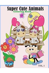 Super Cute Animals Coloring book for kids Vol.1